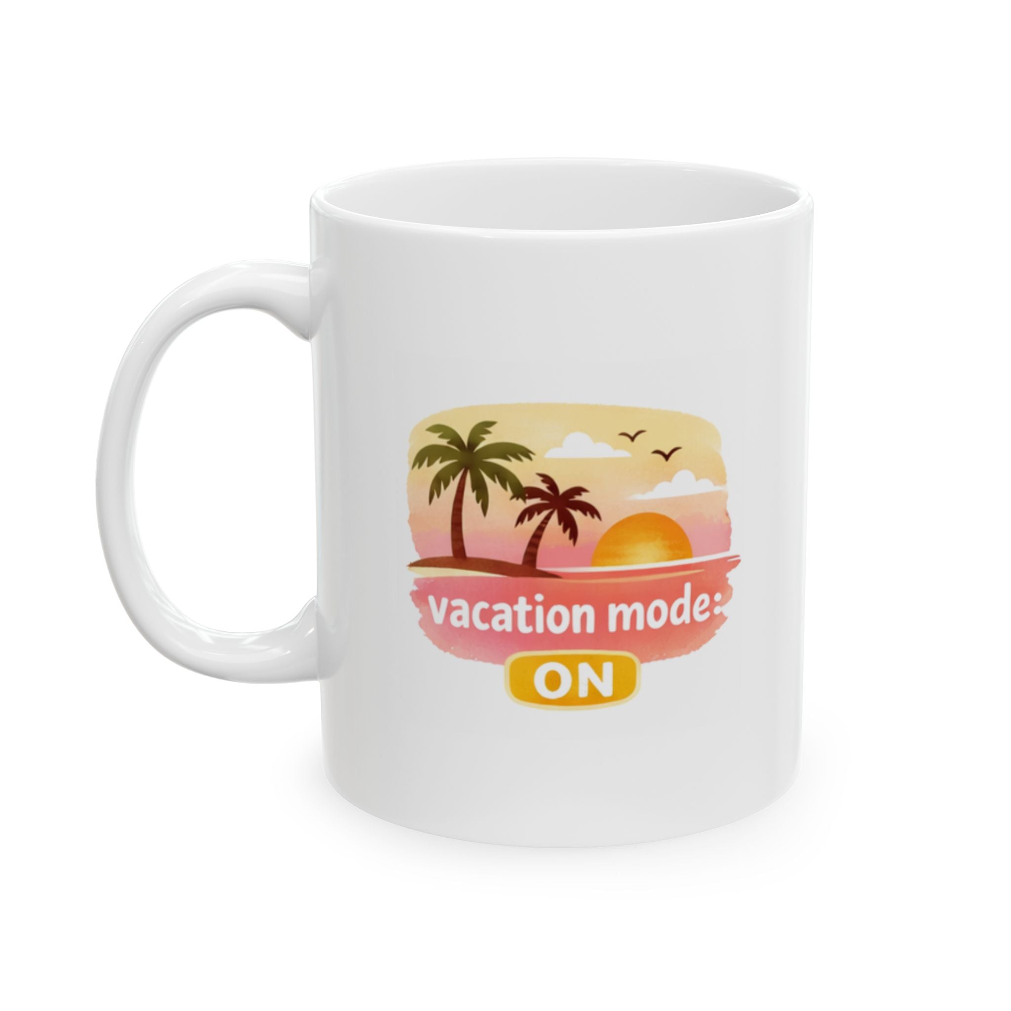 vacation mode ON Summer Mug | Cute Coffee Mug | Beach Coffee Cup | Iced Coffee Mug | Summer Gift | Ceramic Mug