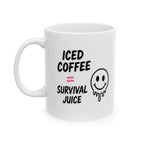 iced coffee = survival juice Mug | Funny Coffee Mug | Iced Coffee Lover Gift | Cute Coffee Cup | Coffee Addict Mug | Ceramic Mug