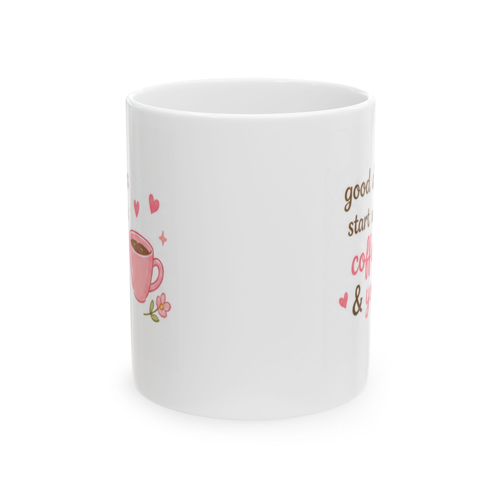 good days start with coffee & you Mug | Cute Girly Coffee Mug | Pink Aesthetic Coffee Cup | Coffee Lover Gift | Feminine Ceramic Mug