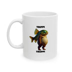 Trippi Troppi Mug | Italian Brainrot Mug | Funny Meme Coffee Mug | Viral TikTok Gift | Ceramic Coffee Cup