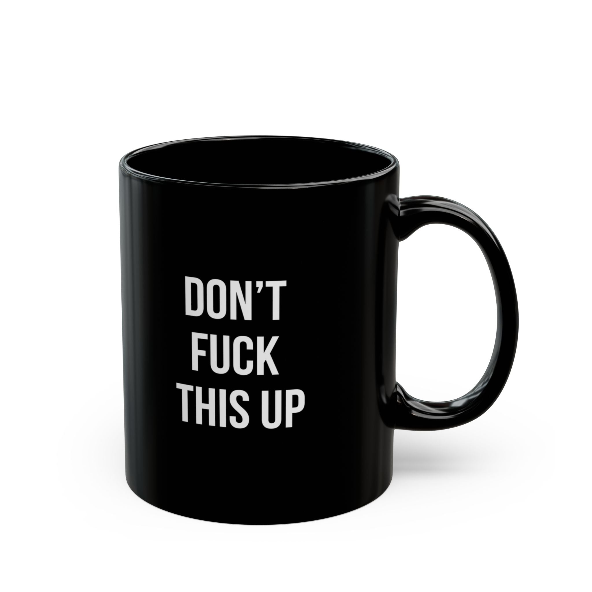 Minimalist Don't Fuck This Up Black Coffee Mug, Funny Crude Swear Word Office Cup, Sleek Bold Typography Joke Gag Gift for Friend