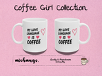 my love lauguage is coffee Mug | Funny Coffee Mug | Iced Coffee Lover Gift | Cute Coffee Cup | Coffee Addict Mug | Ceramic Mug