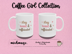 stay sweet & caffeinated Mug | Cute Girly Coffee Mug | Pink Aesthetic Coffee Cup | Coffee Lover Gift | Feminine Ceramic Mug