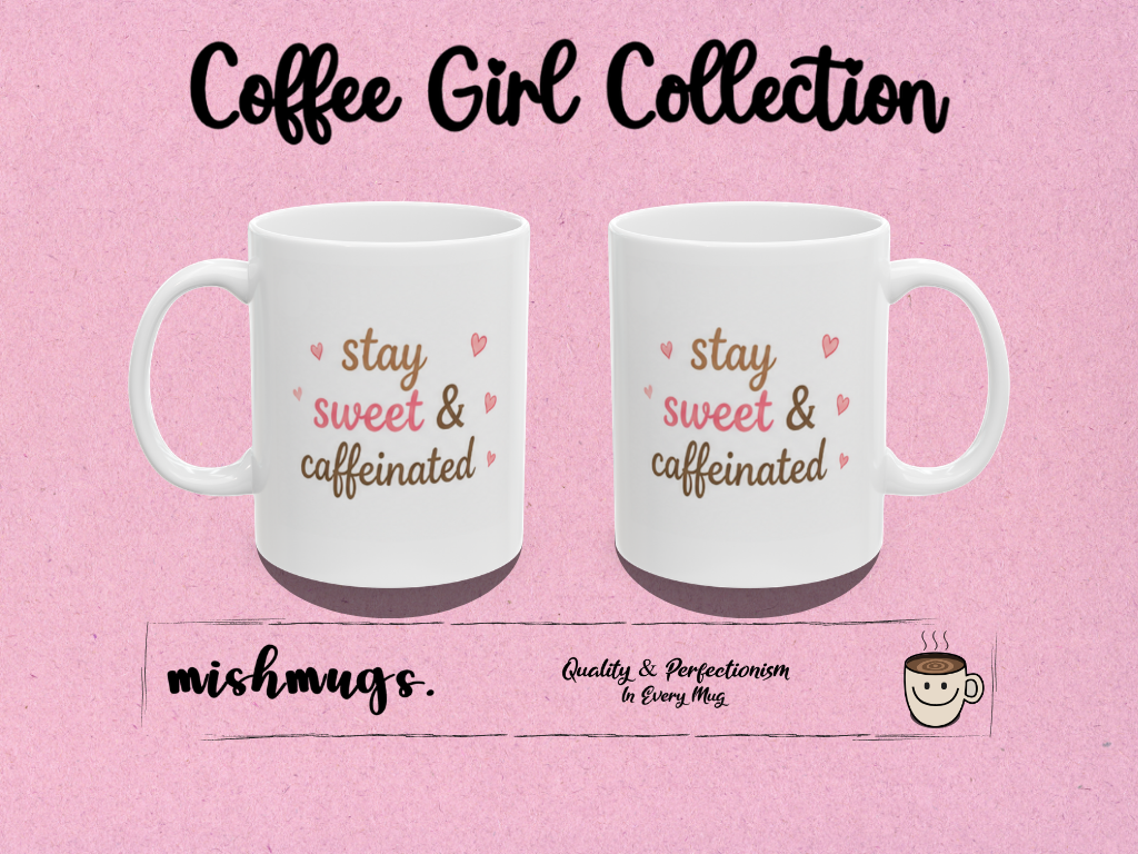 stay sweet & caffeinated Mug | Cute Girly Coffee Mug | Pink Aesthetic Coffee Cup | Coffee Lover Gift | Feminine Ceramic Mug