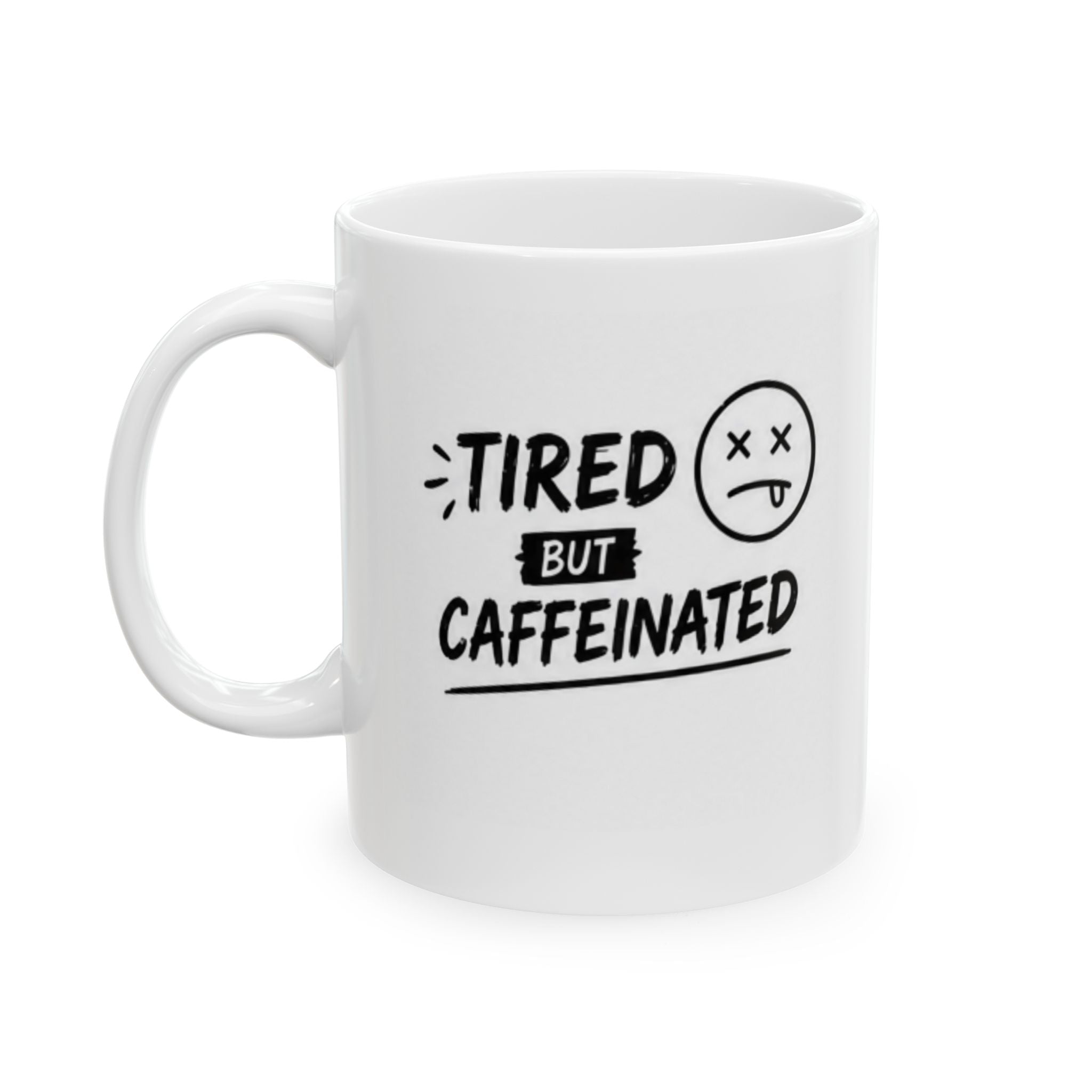 tired but caffeinated Mug | Funny Coffee Mug | Iced Coffee Lover Gift | Cute Coffee Cup | Coffee Addict Mug | Ceramic Mug