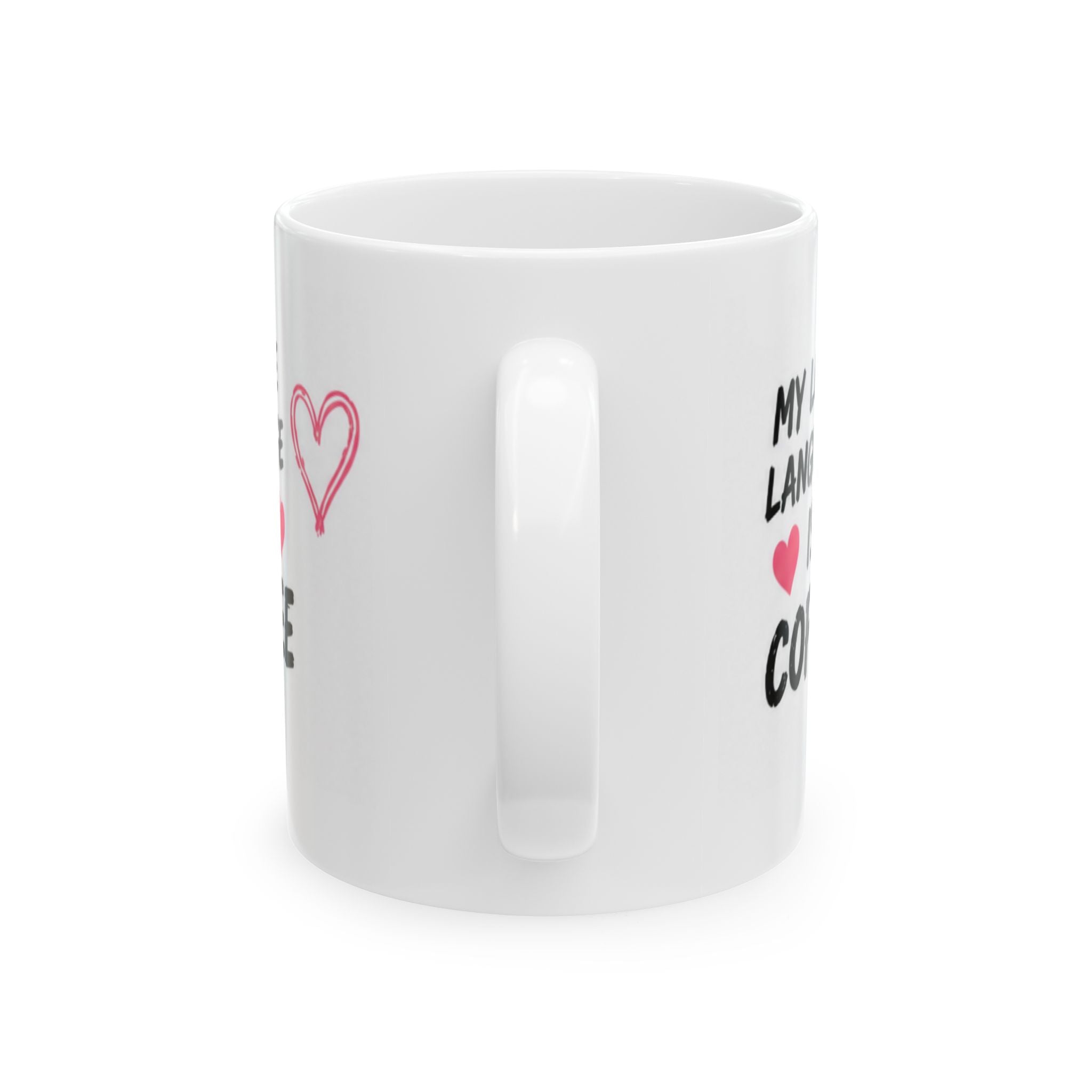 my love lauguage is coffee Mug | Funny Coffee Mug | Iced Coffee Lover Gift | Cute Coffee Cup | Coffee Addict Mug | Ceramic Mug