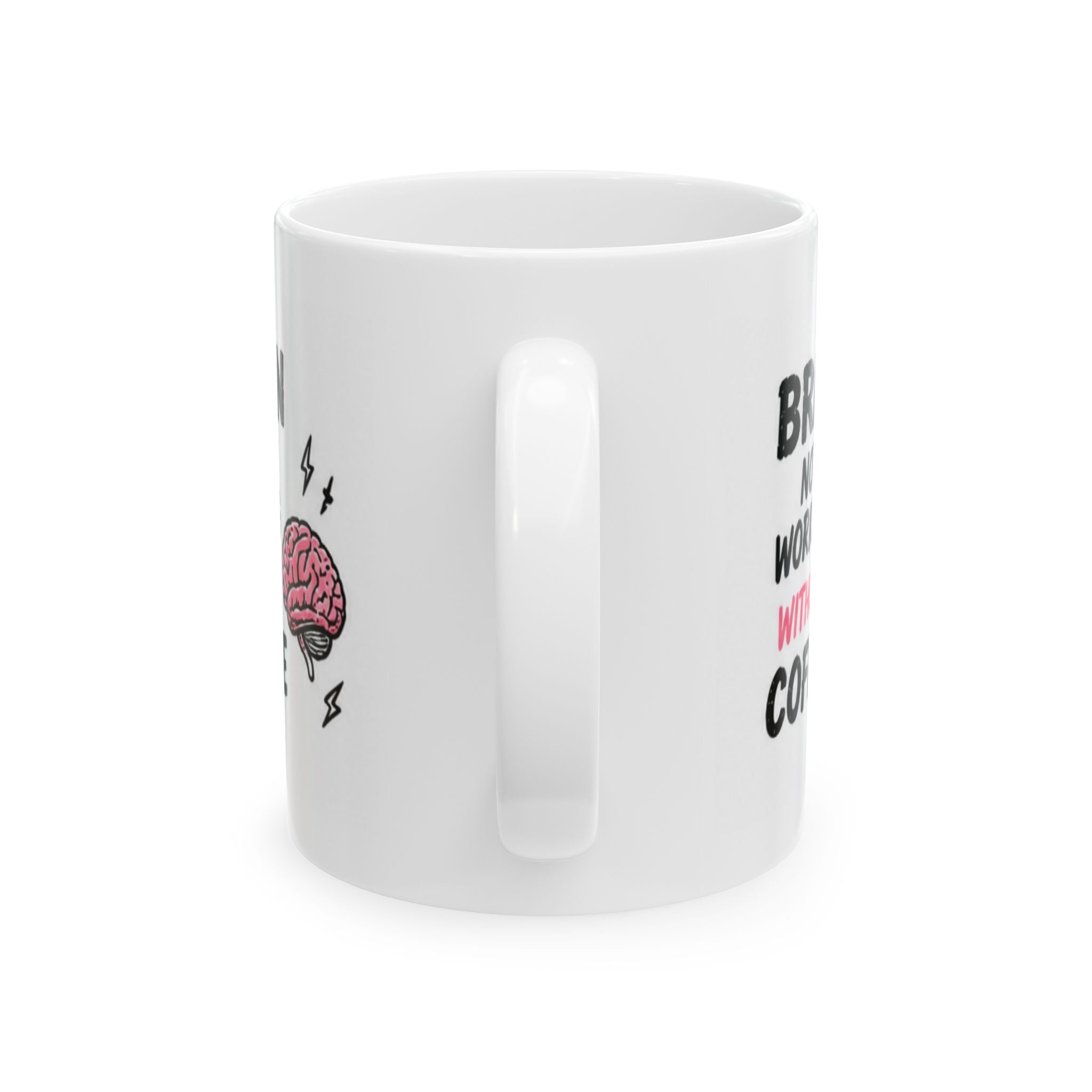 brain not working without coffee Mug | Funny Coffee Mug | Iced Coffee Lover Gift | Cute Coffee Cup | Coffee Addict Mug | Ceramic Mug