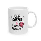 iced coffee & no problems Mug | Funny Coffee Mug | Iced Coffee Lover Gift | Cute Coffee Cup | Coffee Addict Mug | Ceramic Mug