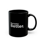 Minimalist Become Better Black Coffee Mug, Classy Ceramic Motivational Quote Cup, Sleek Office Desk Decor Inspirational Gift