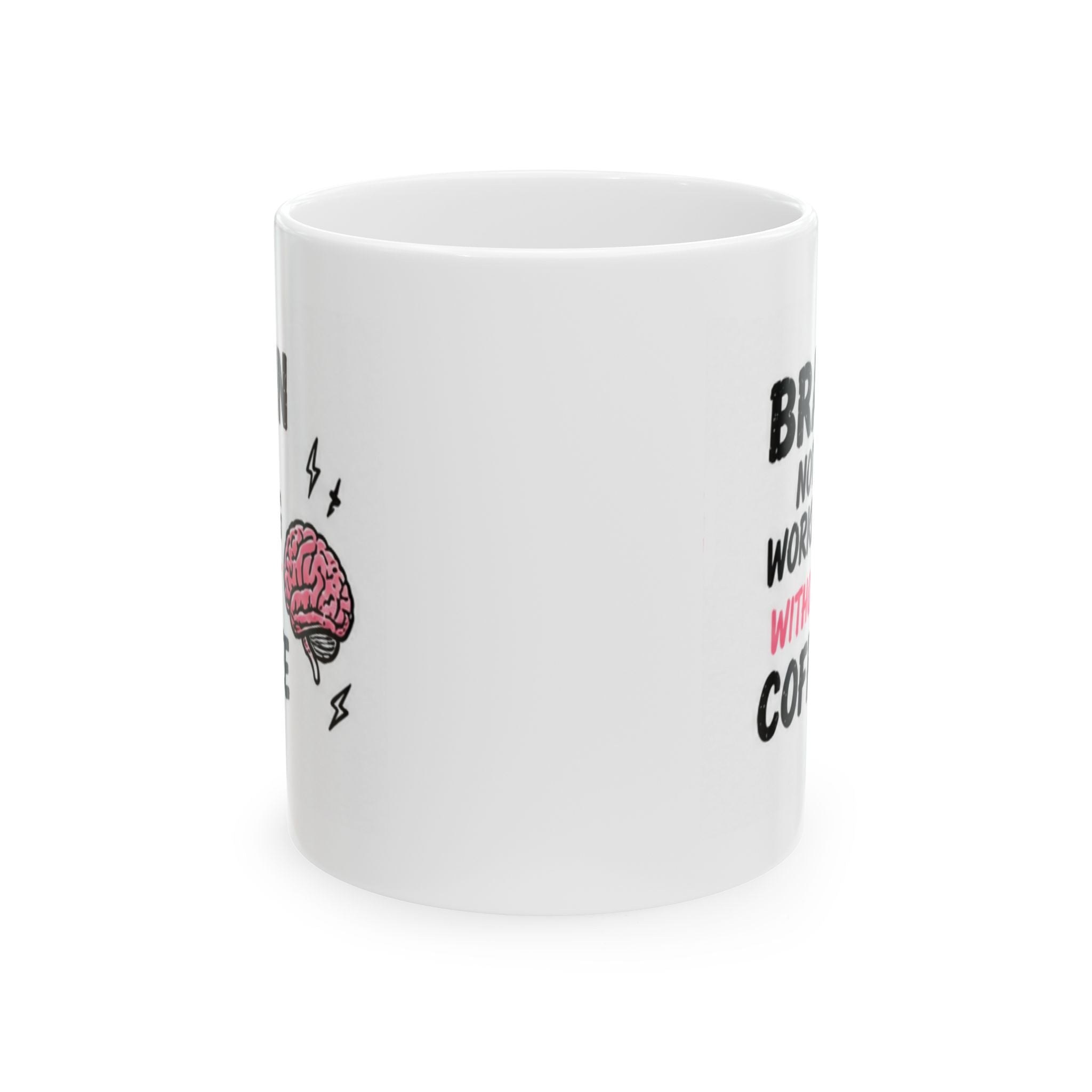 brain not working without coffee Mug | Funny Coffee Mug | Iced Coffee Lover Gift | Cute Coffee Cup | Coffee Addict Mug | Ceramic Mug